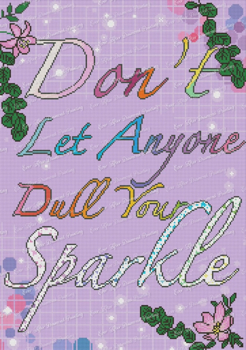 Don’t Let Anyone Dull Your Sparkle by Kielea McGee